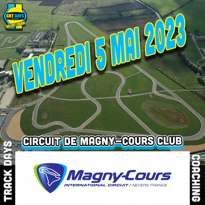 Track Days 5 Mai 2023 - Magny Cours Club